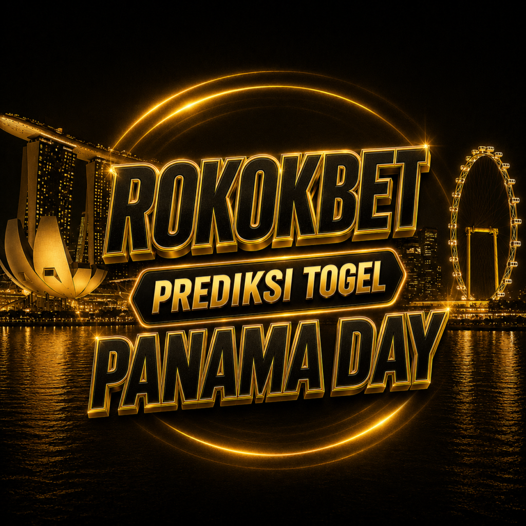 ROKOKBET : Prediksi Togel Panama Day Hari Ini Rabu 24 Juni 2026