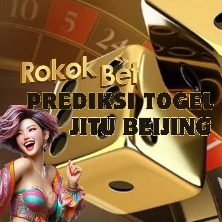 ROKOKBET : Prediksi Togel Beijing Terpercaya Hari Ini Sabtu 27 Juni 2026